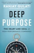 Book cover of Deep Purpose: The Heart and Soul of High-Performance Companies
