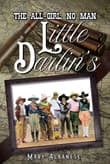 Book cover of The All-Girl, No Man Little Darlin's