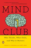 Book cover of The Mind Club: Who Thinks, What Feels, and Why It Matters