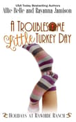 Book cover of A Troublesome Little Turkey Day