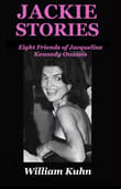 Book cover of Jackie Stories: Eight Friends of Jacqueline Kennedy Onassis