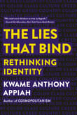 Book cover of The Lies That Bind: Rethinking Identity