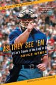 Book cover of As They See 'em: A Fan's Travels in the Land of Umpires