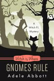 Book cover of Witch is Where Gnomes Rule