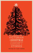 Book cover of The Valancourt Book of Victorian Christmas Ghost Stories