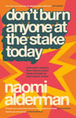 Book cover of Don't Burn Anyone at the Stake Today