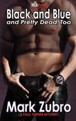 Book cover of Black and Blue and Pretty Dead, Too