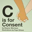 Book cover of C is for Consent