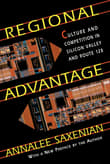 Book cover of Regional Advantage: Culture and Competition in Silicon Valley and Route 128