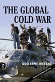 Book cover of The Global Cold War: Third World Interventions and the Making of Our Times