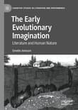 Book cover of The Early Evolutionary Imagination: Literature and Human Nature