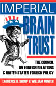 Book cover of Imperial Brain Trust: The Council on Foreign Relations and United States Foreign Policy