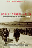 Book cover of War of Annihilation: Combat and Genocide on the Eastern Front, 1941