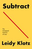 Book cover of Subtract: The Untapped Science of Less