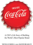 Book cover of Inside Coca-Cola: A CEO's Life Story of Building the World's Most Popular Brand