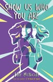 Book cover of Show Us Who You Are