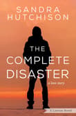 Book cover of The Complete Disaster