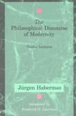 Book cover of The Philosophical Discourse of Modernity: Twelve Lectures