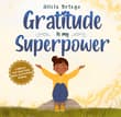 Book cover of Gratitude is My Superpower