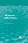 Book cover of The Big Smoke: A History of Air Pollution in London since Medieval Times
