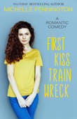 Book cover of First Kiss Train Wreck