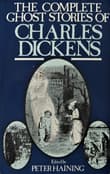 Book cover of The Complete Ghost Stories of Charles Dickens