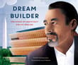 Book cover of Dream Builder: The Story of Architect Philip Freelon