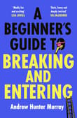 Book cover of A Beginner's Guide to Breaking and Entering