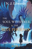 Book cover of The Soul Whisperer and the Blue Phoenix