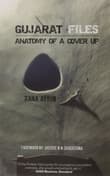Book cover of Gujarat Files: Anatomy of a Cover Up