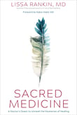 Book cover of Sacred Medicine: A Doctor's Quest to Unravel the Mysteries of Healing