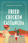 Book cover of Fried Chicken Castañeda