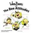 Book cover of Wee Bees and The Bee Attitudes