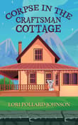 Book cover of Corpse in the Craftsman Cottage