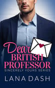Book cover of Dear British Professor