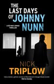 Book cover of The Last Days of Johnny Nunn