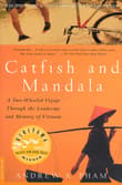 Book cover of Catfish and Mandala: A Two-Wheeled Voyage Through the Landscape and Memory of Vietnam