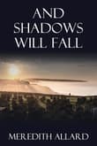 Book cover of And Shadows Will Fall
