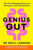 Book cover of Genius Gut: The Life-Changing Science of Eating for Your Second Brain