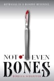 Book cover of Not Even Bones