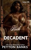 Book cover of Rich & Decadent