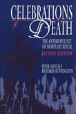 Book cover of Celebrations of Death: The Anthropology of Mortuary Ritual
