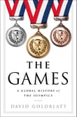 Book cover of The Games: A Global History of the Olympics