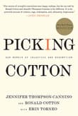 Book cover of Picking Cotton: Our Memoir of Injustice and Redemption