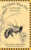 Book cover of The Queen Must Die: And Other Affairs of Bees and Men