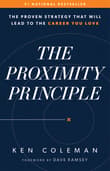 Book cover of The Proximity Principle: The Proven Strategy That Will Lead to the Career You Love