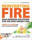 Book cover of Reinventing Fire: Bold Business Solutions for the New Energy Era