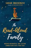 Book cover of The Read-Aloud Family: Making Meaningful and Lasting Connections with Your Kids