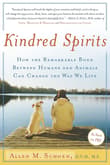 Book cover of Kindred Spirits: How the Remarkable Bond Between Humans and Animals Can Change the Way We Live