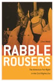 Book cover of Rabble Rousers: The American Far Right in the Civil Rights Era